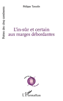 Paperback L'in-sûr et certain aux marges débordantes [French] Book
