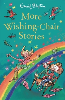 More Wishing-Chair Stories - Book #3 of the Wishing Chair