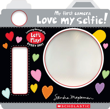 Paperback Love My Selfie! (a Let's Play! Board Book) Book
