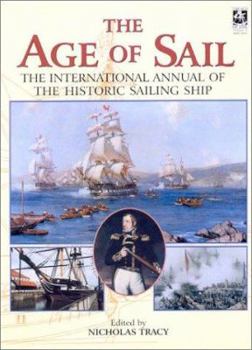 The Age of Sail Annual: The International Annual of the Historic Sailing Ship (v. 1)