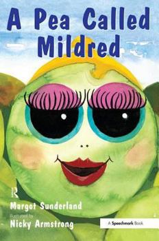 Paperback A Pea Called Mildred: A Story to Help Children Pursue Their Hopes and Dreams Book