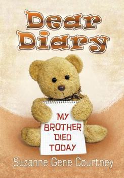 Paperback Dear Diary: My Brother Died Today Book