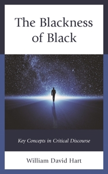 Paperback Blackness of Black: Key Concepts in Critical Discourse Book