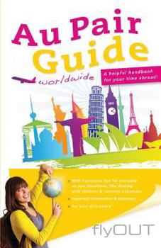 Paperback Au Pair Guide: A helpful handbook for your time abroad Book