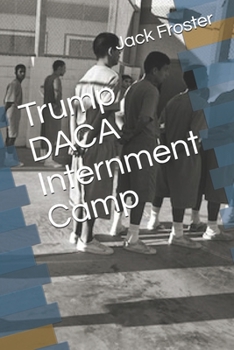 Paperback Trump DACA Internment Camp Book