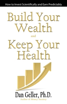 Paperback Build Your Wealth and Keep Your Health Book