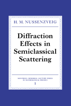 Hardcover Diffraction Effects in Semiclassical Scattering Book