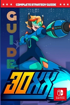 Paperback 30xx: Complete Strategy Guide: Tips, Tricks, Strategies, Cheats, Hints and More! Book
