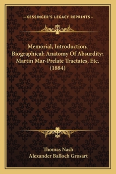 Paperback Memorial, Introduction, Biographical; Anatomy Of Absurdity; Martin Mar-Prelate Tractates, Etc. (1884) Book