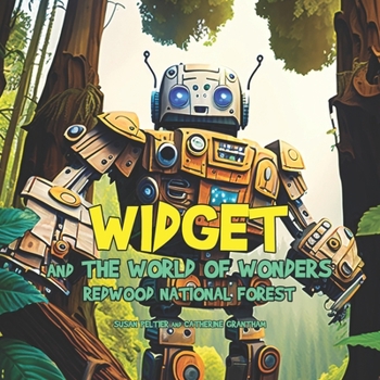 Widget and the World of Wonder: Redwood National Forest