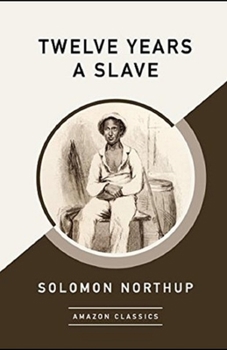 Paperback Twelve Years a Slave Annotated Book