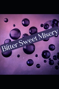 Paperback Bitter Sweet Misery Book