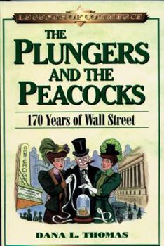 Paperback The Plungers & the Peacocks: 170 Years of Wall Street Book