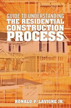 Paperback Guide to understanding the residential construction process Book