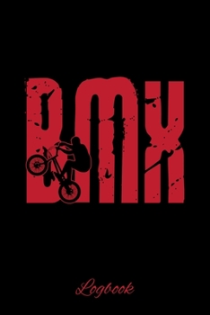 Paperback BMX Logbook: Blank Lined Notebook, 6 x 9, 120 White Color Pages, Matte Finish Cover Book