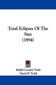 Hardcover Total Eclipses Of The Sun (1894) Book