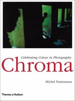 Hardcover Chroma: Celebrating Colour in Photography Book