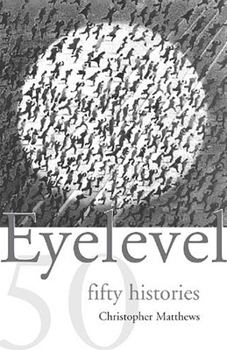 Paperback Eyelevel: Fifty Histories Book