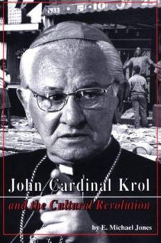 Hardcover John Cardinal Krol & the Cultural Revolution Book