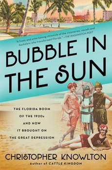 Paperback Bubble in the Sun: The Florida Boom of the 1920s and How It Brought on the Great Depression Book