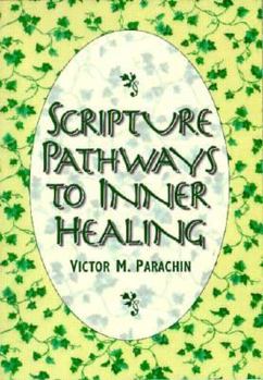 Paperback Scripture Pathways to Inner Healing Book