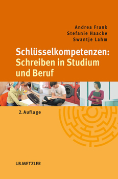 Paperback Schlüsselkompetenzen: Schreiben in Studium Und Beruf [German] Book