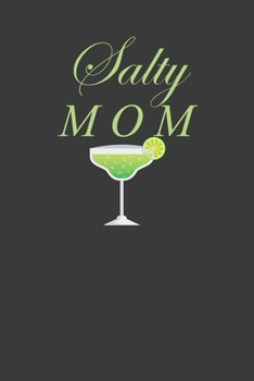 Paperback Salty Mom: Mamacita Mexican Tequila Lover Gift Book