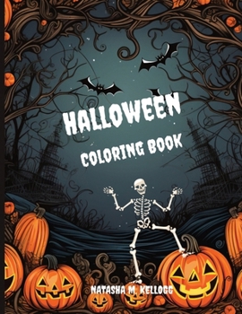 Halloween Coloring Book: 40 Halloween Coloring Pages for Kids: Pumpkins, Skeletons, Bats, & Haunted Houses, and much more! Ages 5 and up, 8.5×11, Paperback