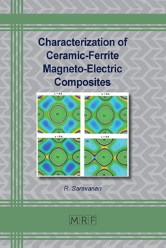 Paperback Characterization of Ceramic-Ferrite Magneto-Electric Composites Book