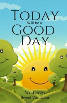 Paperback Today Will Be A Good Day Book