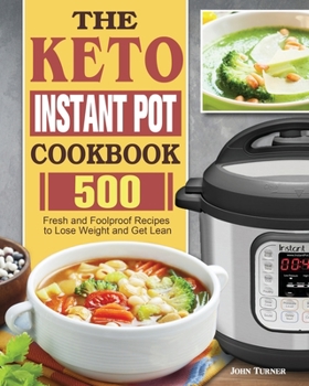 Paperback The Keto Instant Pot Cookbook Book