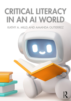 Paperback Critical Literacy in an AI World Book