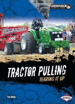 Hardcover Tractor Pulling: Tearing It Up Book