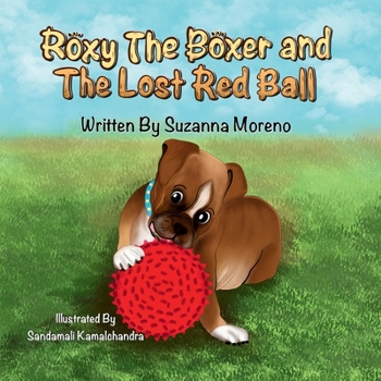 Paperback Roxy The Boxer and The Lost Red Ball: The Lost Red Ball Book