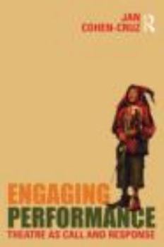 Paperback Engaging Performance: Theatre as call and response Book