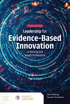 Paperback Leadership for Evidence-Based Innovation in Nursing and Health Professions Book