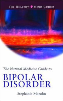 Paperback Natural Medicine Guide to Bipolar Disorder Book