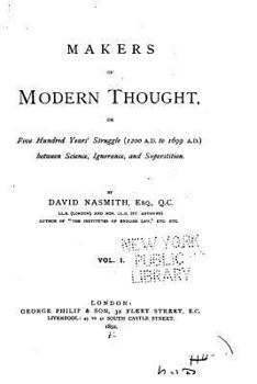 Paperback Makers of Modern Thought, or Five Hundred Years' Struggle - Vol. I Book