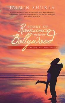 Hardcover Story of Romance in Bollywood: Valentine Love Sagas Book