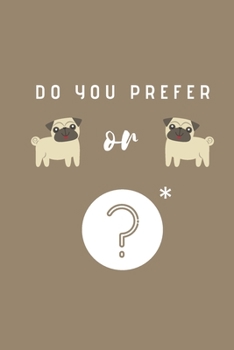 Do you prefer dogs or dogs?: A difficult choice  Notebook, Journal, Diary (110 Pages, Lined, 6 x 9)