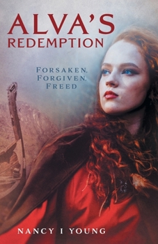 Paperback Alva's Redemption: Forsaken, Forgiven, Freed Book