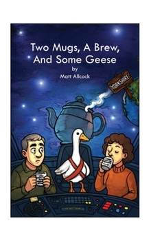 Hardcover Two Mugs, A Brew, And Some Geese Book