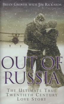 Hardcover Out of Russia: The Ultimate True Twentieth Century Love Story Book