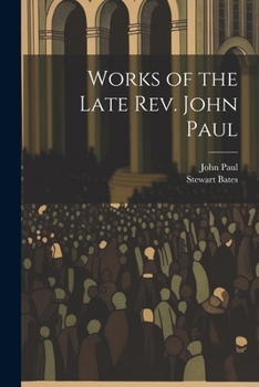 Paperback Works of the Late Rev. John Paul Book