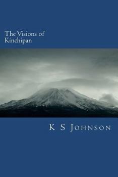 Paperback The Visions of Kinchipan: A path from the secular to the saved Book