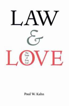 Hardcover Law and Love: The Trials of King Lear Book