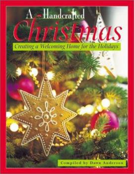 Paperback A Handcrafted Christmas: Creating a Welcoming Home for the Holidays Book