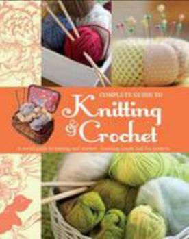 Hardcover Complete Guide to Knitting & Crochet Book