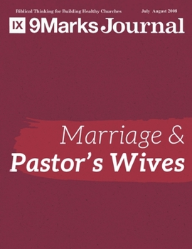 Marriage & Pastor's Wives | 9Marks Journal