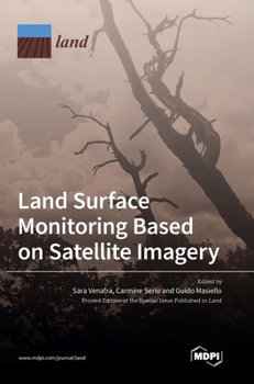 Hardcover Land Surface Monitoring Based on Satellite Imagery Book